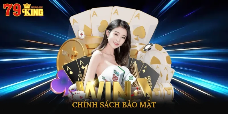 Chính Sách Bảo Mật