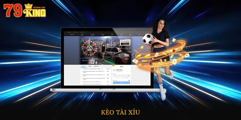 Kèo Tài Xỉu