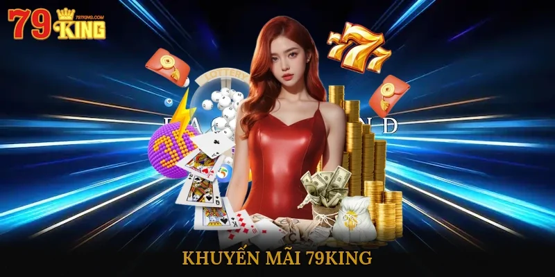 Khuyến Mãi 79king