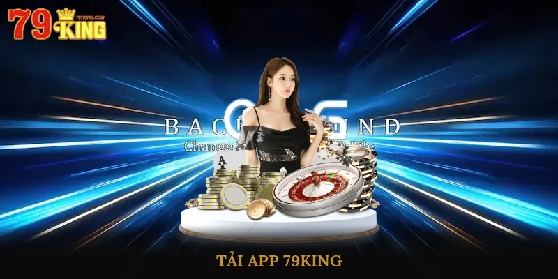 Tải App 79king